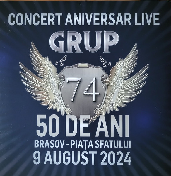 Concert Aniversar Grup 74 - 50 De Ani - Brașov - Piața Sfatului - 9 August 2024 / 40 De Ani - Brașov - Piața Sfatului - 8 August 2014