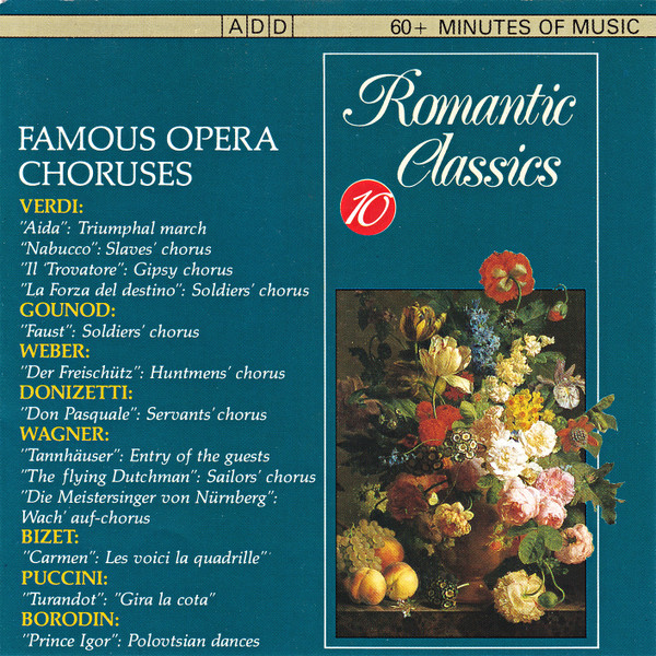 Romantic Classics 10 - Famous Opera Choruses