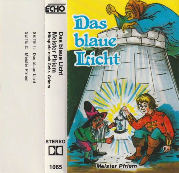 Das Blaue Licht / Meister Pfriem