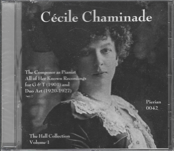 Cécile Chaminade (The Composer As Pianist)