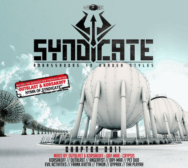 Syndicate 2011 - Ambassadors In Harder Styles