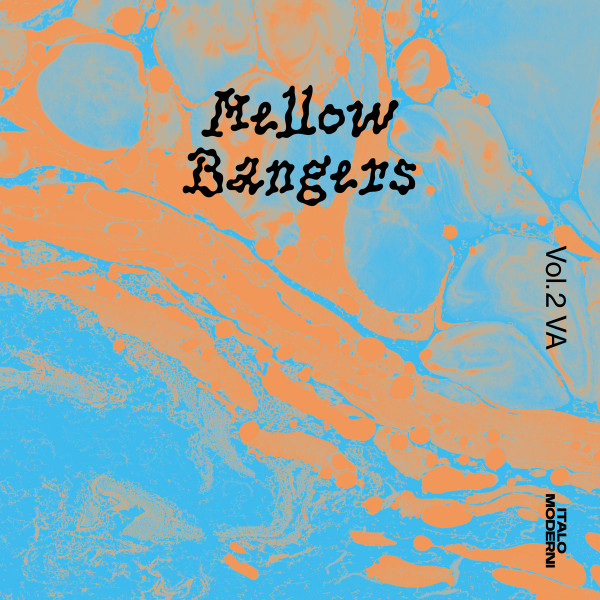 Mellow Bangers Vol. 2