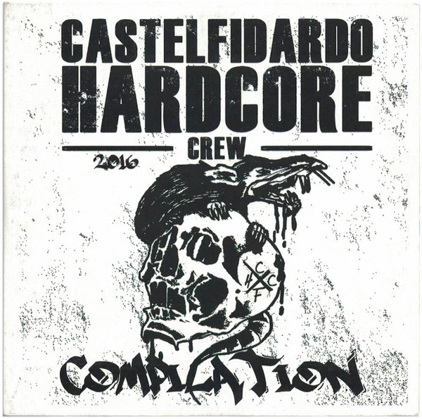 Castelfidardo Hardcore Crew 2016 Compilation