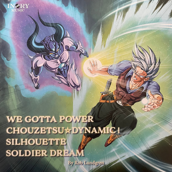We Gotta Power / Chouzetsu Dynamic! / Silhouette / Soldier Dream