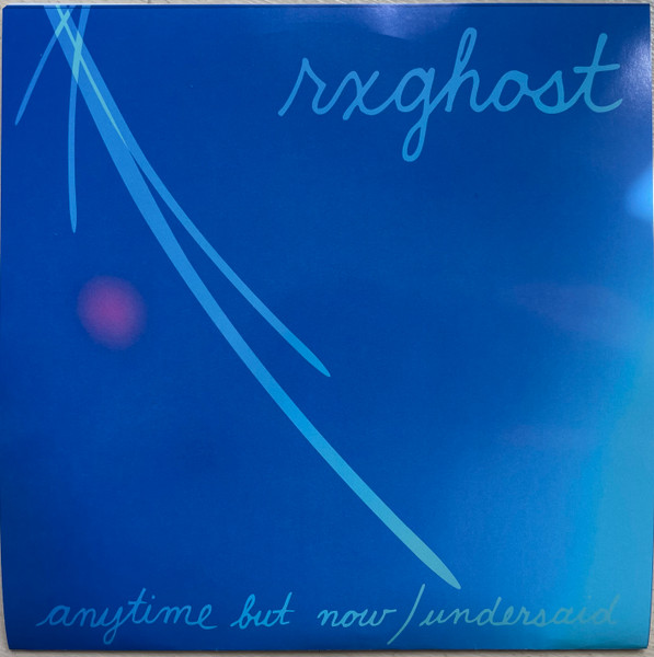 Anytime But Now / Undersaid