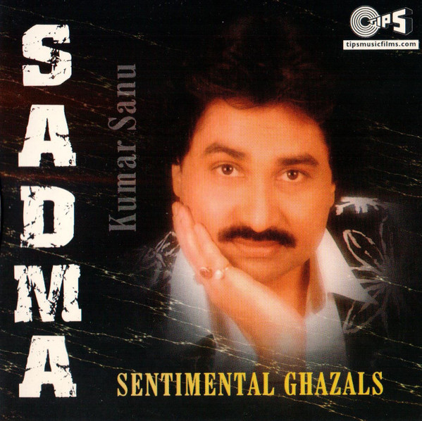Sadma - Sentimental Ghazals