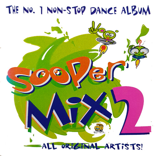 Sooper Mix 2: The No.1 Non-Stop Dance Album