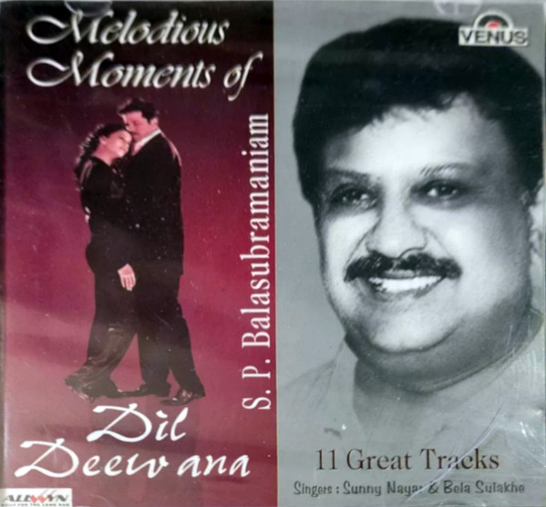 Melodious Moments Of S.P. Balasubramanium - Dil Deewana