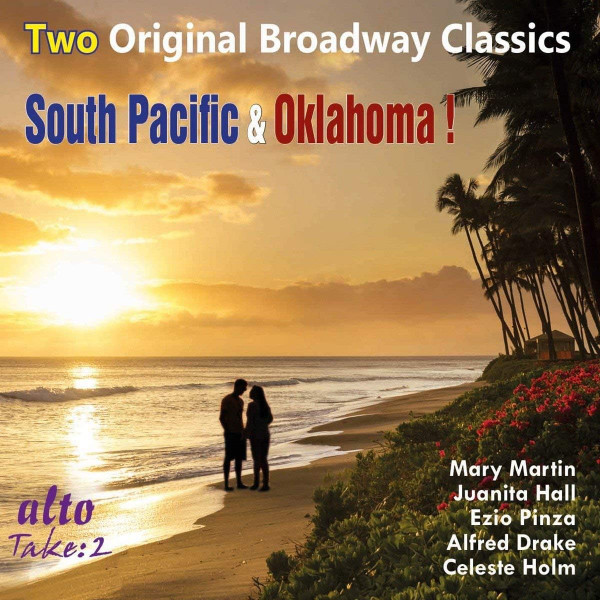 Two Original Broadway Classics: South Pacific & Oklahoma !