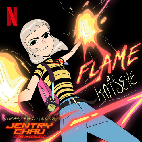 Flame (From the Netflix Series "Jentry Chau Vs the Underworld")