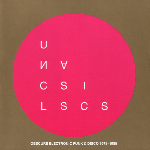 Unclassics (Obscure Electronic Funk & Disco 1978-1985)