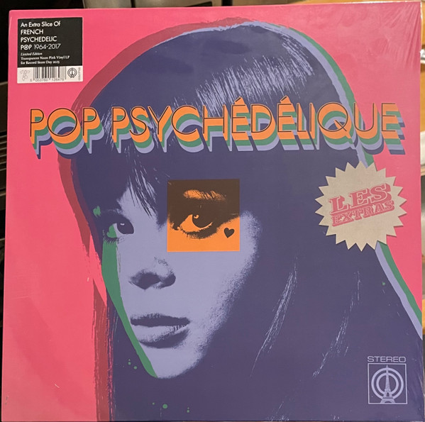 Pop Psychédélique: Les Extras (An Extra Slice Of French Psychedelic Pop 1964-2017)