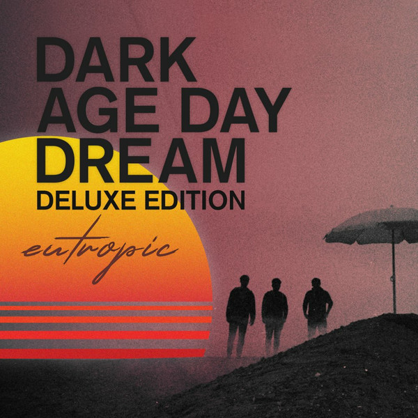 Dark Age Day Dream (Deluxe Edition)