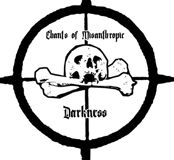 Chants Of Misanthropic Darkness