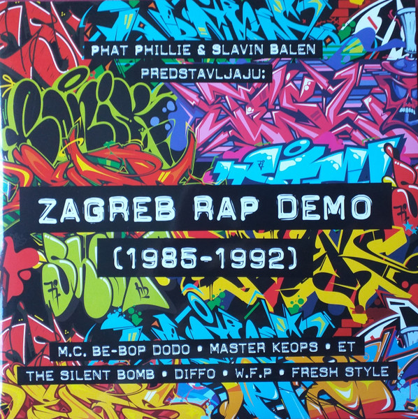 Phat Phillie & Slavin Balen Predstavljaju: Zagreb Rap Demo (1985-1992)