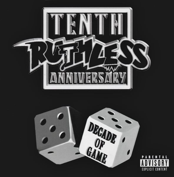 Ruthless Records Tenth Anniversary Compilation - Decade Of Game