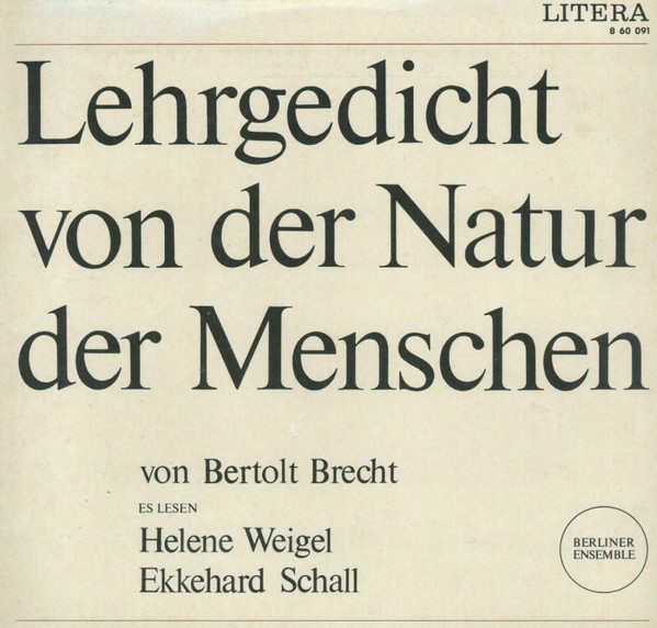 Lehrgedicht Von Der Natur Des Menschen Von Bertolt Brecht