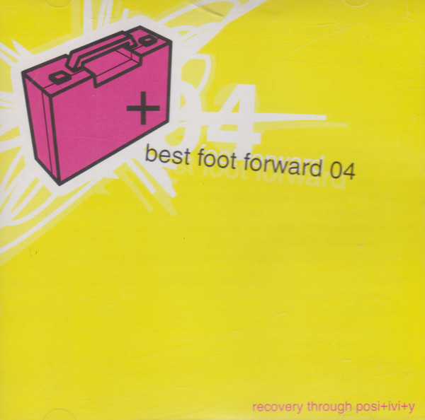 Best Foot Forward 04 (Recovery Through Posi+ivi+y)