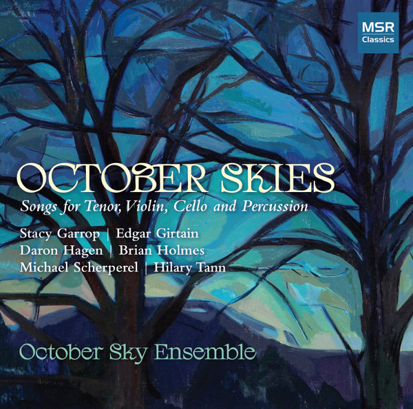 October Skies- Songs For Tenor, Violin, Cello And Percussion