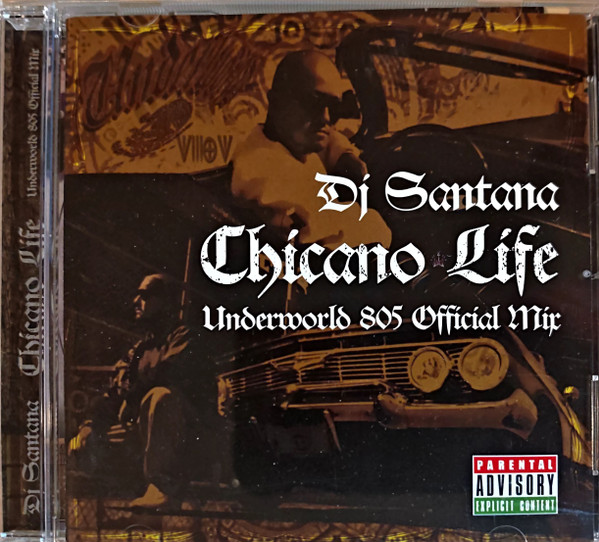 Chicano Life Underworld 805 Official Mix