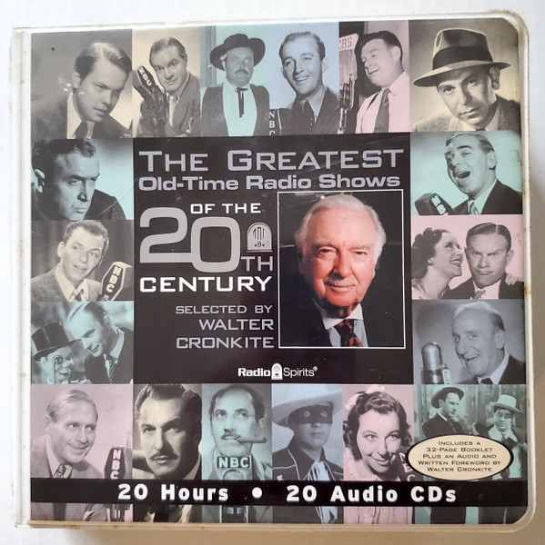 The Greatest Old-Time Radio Shows Of The 20th Century Selected By Walter Cronkite