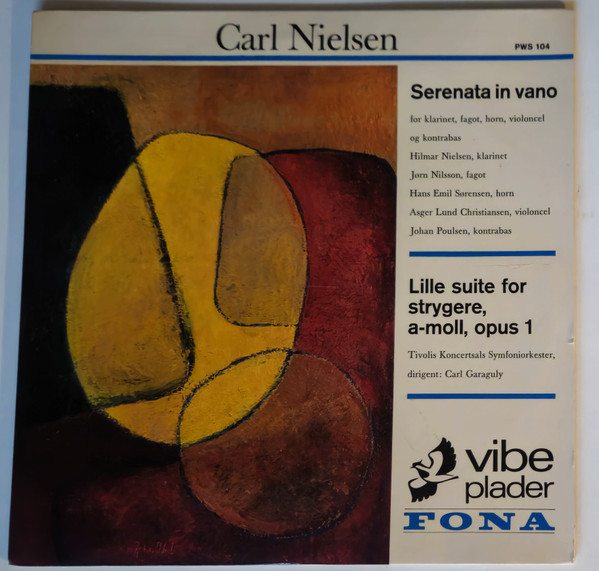 Serenata In Vano / Lille Suite For Strygere, A-moll, Opus 1