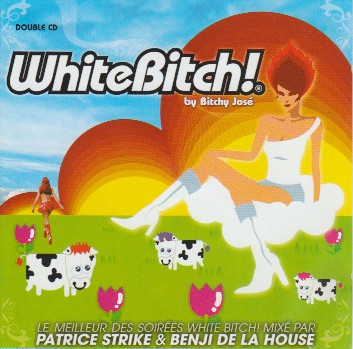 WhiteBitch! By Bitchy José