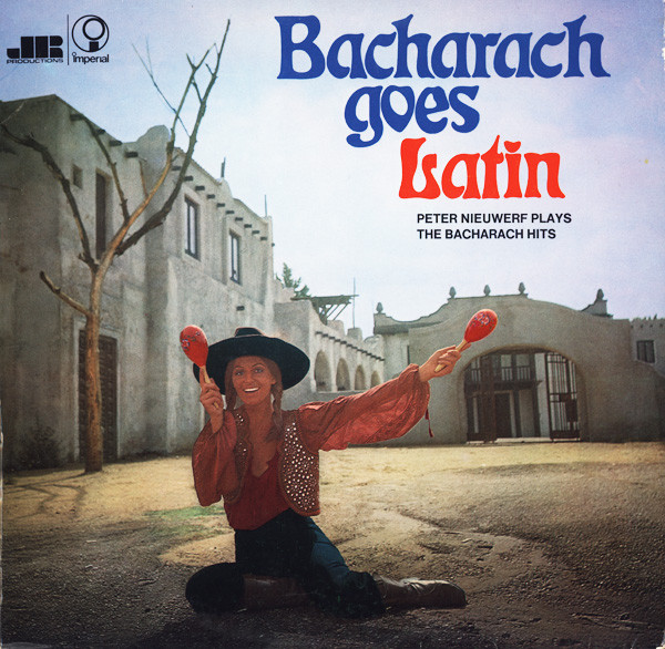 Bacharach Goes Latin, Peter Nieuwerf Plays The Bacharach Hits