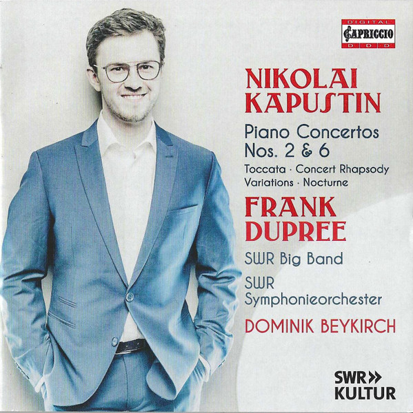 Piano Concertos Nos. 2 & 6 • Toccata • Concert Rhapsody • Variations • Nocturne