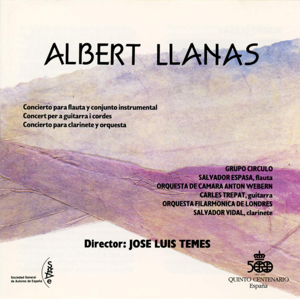 Concierto Para Flauta y Conjunto Instrumental / Concert Per A Guitarra I Cordes / Concierto Para Clarinete y Orquesta