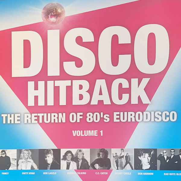 Disco Hitback (The Return Of 80's Eurodisco Volume 1)
