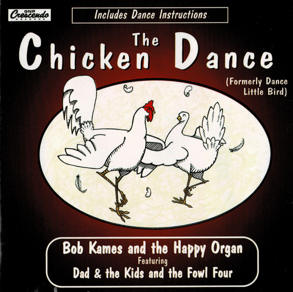 The Chicken Dance (Formerly Released As Dance Little Bird)