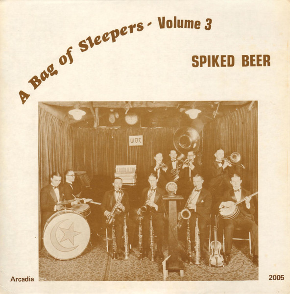 A Bag Of Sleepers- Volume 3 Spiked Beer