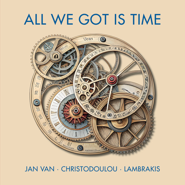 All We Got Is Time