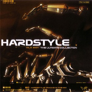 Hardstyle - The Ultimate Collection 2004 Vol. 2