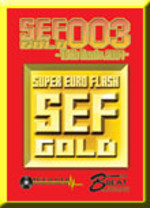SEF Gold 003 〜Velfarre 10th Anniv. 2004〜