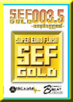 SEF Gold 003.5 〜Unplugged〜