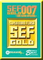 SEF Gold 007 〜GW 2006 Special〜