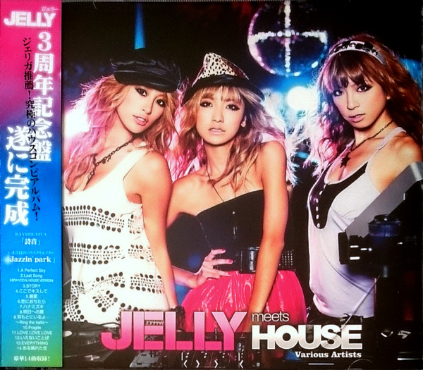Jelly Meets House