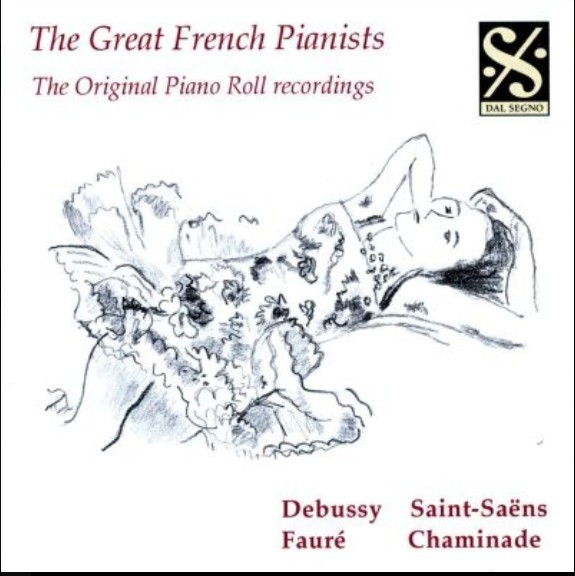 The Great French Pianists - The Original Piano Roll Recordings