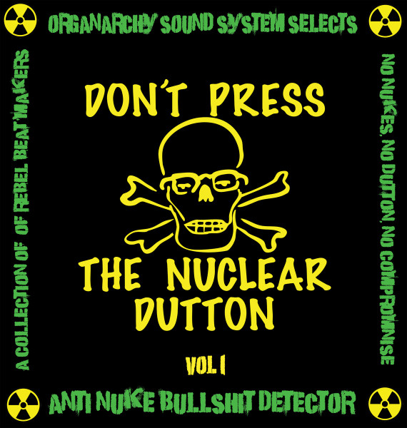 Don't Press the Nuclear Dutton Vol.1