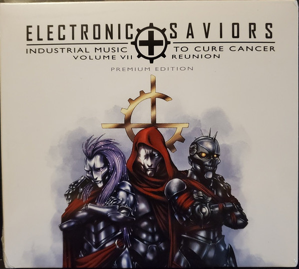 Electronic Saviors: Industrial Music to Cure Cancer Volume VII: Reunion
