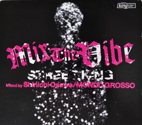Mix The Vibe (Street King)