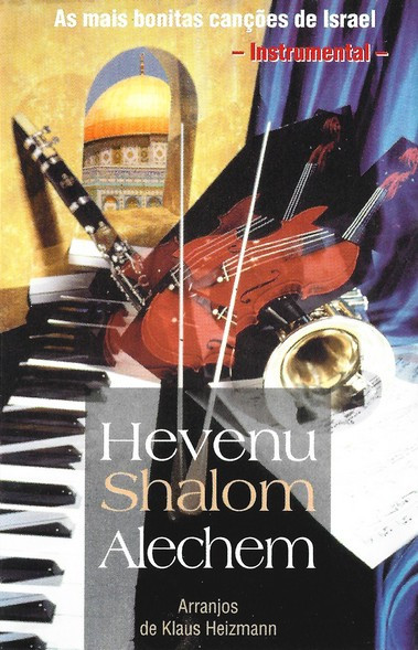 Hevenu Shalom Alechem (As Mais Bonitas Canções De Israel - Instrumental)