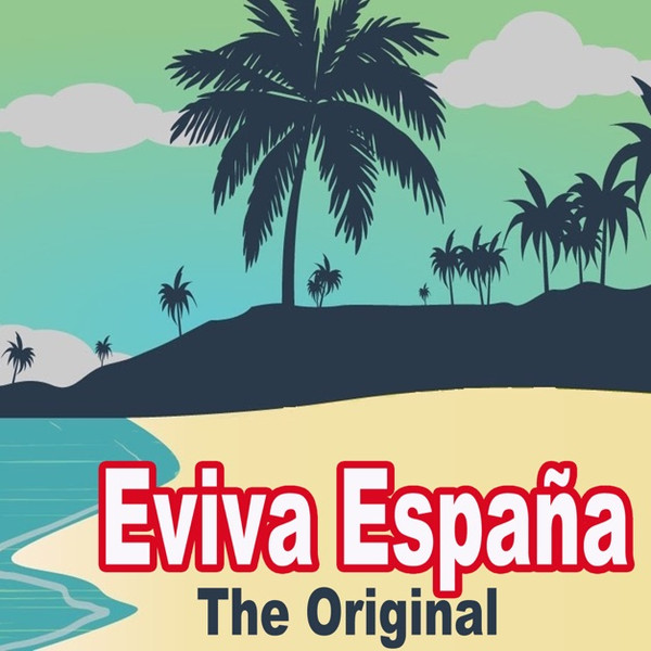 Eviva España (Y Viva España) [The Original Version & 2018 Remix]