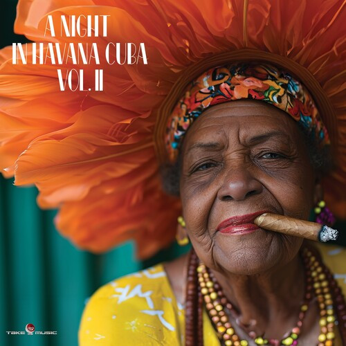 A Night In Havana Cuba Vol.II