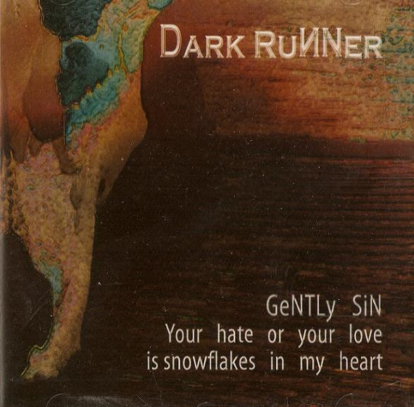 Gently Sin - Your Hate Or Your Love Is Snowflakes In My Heart