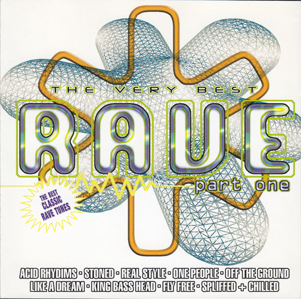 The Very Best Rave (Part One)