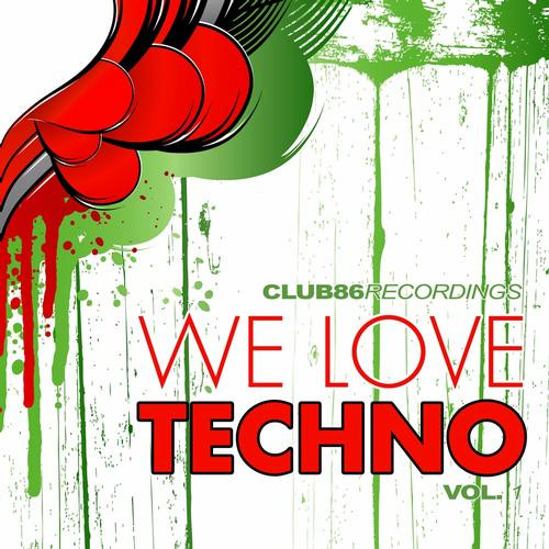 We Love Techno Vol. 1