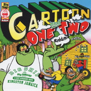 Cartoon And One Two Riddim